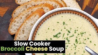 Slow Cooker Broccoli Cheese Soup [upl. by Ainaznat999]