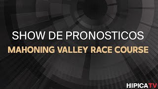 Mahoning Valley Race Course Show de Pronosticos  26 de Febrero 2025 [upl. by Belter]