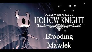 Hollow Knight Walkthrough  Brooding Mawlek Part 12 [upl. by Faber]