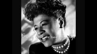 Ella Fitzgerald Evry time we say goodbye with lyrics [upl. by Niryt]