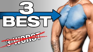 The 3 WORST And Best Chest Exercises For Growth [upl. by Pellikka]