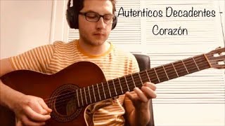 Autenticos Decadentes  Corazón Guitarra Cover Todas las notas [upl. by Atsok414]