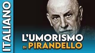 LUIGI PIRANDELLO  La poetica dellUMORISMO in 5 minuti [upl. by Ebony]