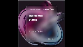 Residential Status Income Tax [upl. by Onaicul]