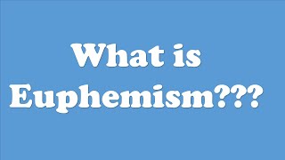 Euphemism  How To Use Euphemism  Examples of Euphemism  Euphemism Figure of Speech [upl. by Treblah]