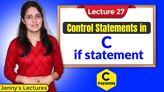 C27 If Statement in C  C Programming Tutorials [upl. by Shakti]