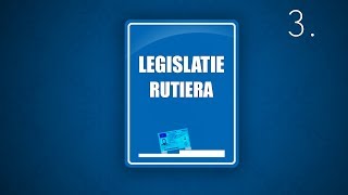 LEGISLATIE RUTIERA 3 Valabil si in 2025 [upl. by Ariam]