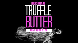 Nicki Minaj  Truffle Butter INSTRUMENTAL W DOWNLOAD [upl. by Otreblif]