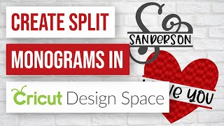 🌟 How to Create Split Letter Monogram Designs in Cricut Design Space [upl. by Nevsa]