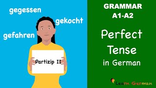 Perfect tense in German  Perfekt  Partizip II  Learn German Grammar  A1A2 [upl. by Lemire]