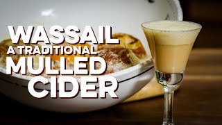 Wassail Traditional Mulled Cider  How to Drink [upl. by Henning]