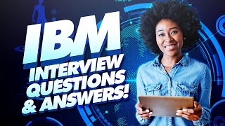 IBM Interview Questions and TOPSCORING ANSWERS IBM Job Interview TIPS [upl. by Viglione]