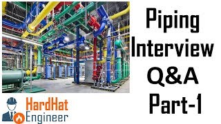 Piping Interview Questions Part1  Code and Standard [upl. by Dnalerb]