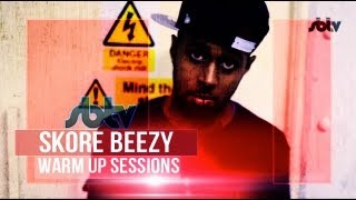 Skore Beezy  Warm Up Sessions S6EP31 SBTV [upl. by Bernette]