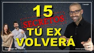 ❤️ TU EX VOLVERÁ con estos 15 SECRETOS Como recuperar a tu ex pareja Santiago de Castro [upl. by Yleve]