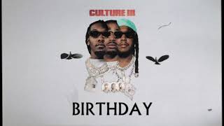 Migos  Birthday Official Audio [upl. by Alletnahs]