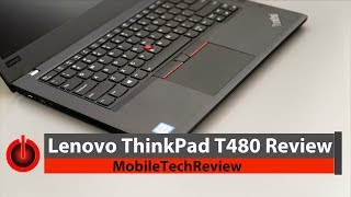 Lenovo ThinkPad T480 Review [upl. by Idette16]