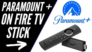 How To Download Paramount Plus on Fire TV Stick [upl. by Ardnic418]