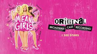 quotI See Starsquot  Mean Girls on Broadway [upl. by Wenoa141]