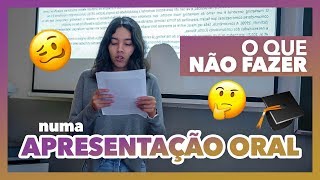 O que NÃO FAZER numa APRESENTAÇÃO ORAL [upl. by Axe]