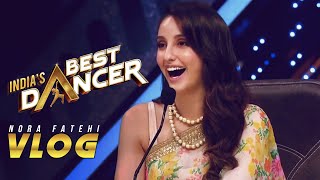 Nora Fatehi  Indias Best Dancer VLOG [upl. by Ahswat167]