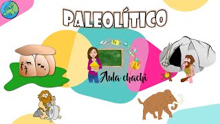 Paleolítico  Aula chachi  Vídeos educativos para niños [upl. by Ahsienauq6]