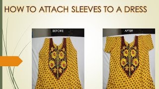 How to attach Sleeves to a Readymade Dress [upl. by Bertolde18]