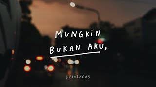 Mungkin Bukan Aku  Podcast kita amp waktu eps 23 [upl. by Dailey936]