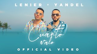 Lenier x Yandel  Cuanto Vale Official Video [upl. by Hsepid]