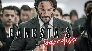 John Wick  Gangstas Paradise [upl. by Assed821]