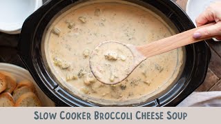 Slow Cooker Broccoli Cheese Soup Better than Panera [upl. by Ordisy]