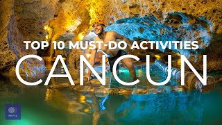 Cancun Travel  Top 10 Best Things to Do in Cancun [upl. by Zitvaa]