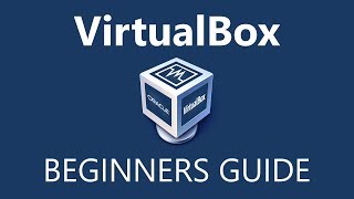 How to Use VirtualBox Beginners Guide [upl. by Esten705]