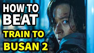 How To Beat ZOMBIE APOCALYPSE in TRAIN TO BUSAN 2 Peninsula [upl. by Roshan]