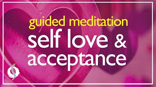 SELF LOVE amp ACCEPTANCE Guided Meditation with Positive Affirmations  Wu Wei Wisdom [upl. by Sirenay758]