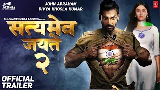 Satyameva Jayate 2  32 Interesting Facts  John Abraham Divya Khosla Kumar  Milap Zaveri Trailer [upl. by Dominica]