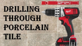 How to Drill Through Porcelain Tile  Easy Mode [upl. by Tomasz345]