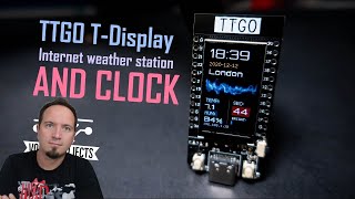 TTGO TDisplay  ESP32   Internet Weather Station and Clock tutorial [upl. by Rolyak]