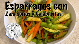 Esparragos con Zanahorias y Calabacitas [upl. by Maltzman169]