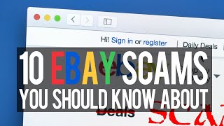 10 eBay SCAMS You Should Know About [upl. by Ycal]