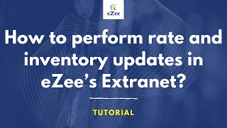 How to Perform Rate and Inventory Updates in eZee Centrix From Extranet [upl. by Adlin]