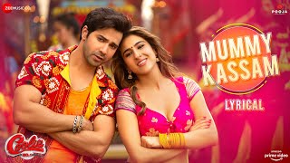 MummyKassam  Lyrical  Coolie No1  Varun Dhawan Sara Ali Khan  Tanishk  Udit N Ikka amp Monali [upl. by Basia]