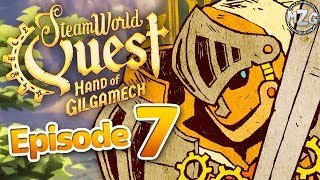 SteamWorld Quest Gameplay Walkthrough  Episode 7  Chapter 7 At the College Gate [upl. by Suoirrad835]