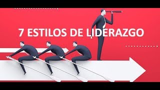 7 estilos de liderazgo [upl. by Ody892]