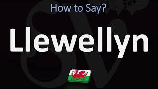 How to Pronounce Llewellyn CORRECTLY  Welsh Name Pronunciation [upl. by Eanat]