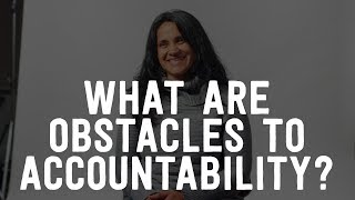 What are Obstacles to Accountability [upl. by Spiers]