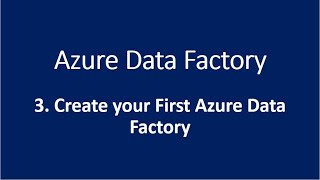 3 Create your First Azure Data Factory [upl. by Singhal]