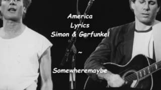 America  Lyrics  Simon amp Garfunkel [upl. by Halfdan941]