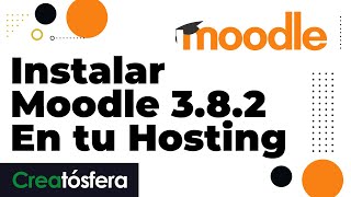 Instalar Moodle 38 en tu Hosting [upl. by Odlaw]