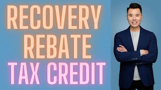 Recovery Rebate Tax Credit  How to Claim the Credit [upl. by Frederick]